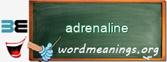 WordMeaning blackboard for adrenaline